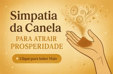 Simpatia Da Canela Em Pó Para Atrair Prosperidade: Guia Completo