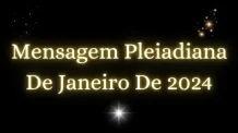 Mensagem Pleiadiana De Janeiro De 2024