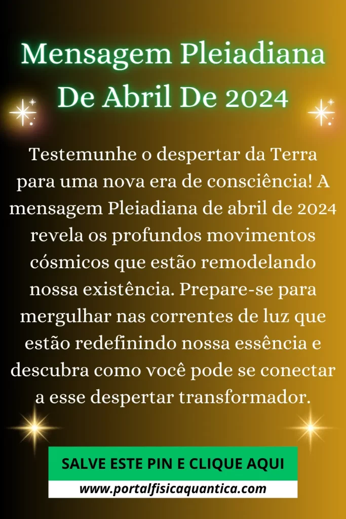 Mensagem Pleiadiana De Abril De 2024
