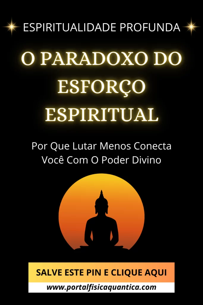 Paradoxo Do Esforço Espiritual