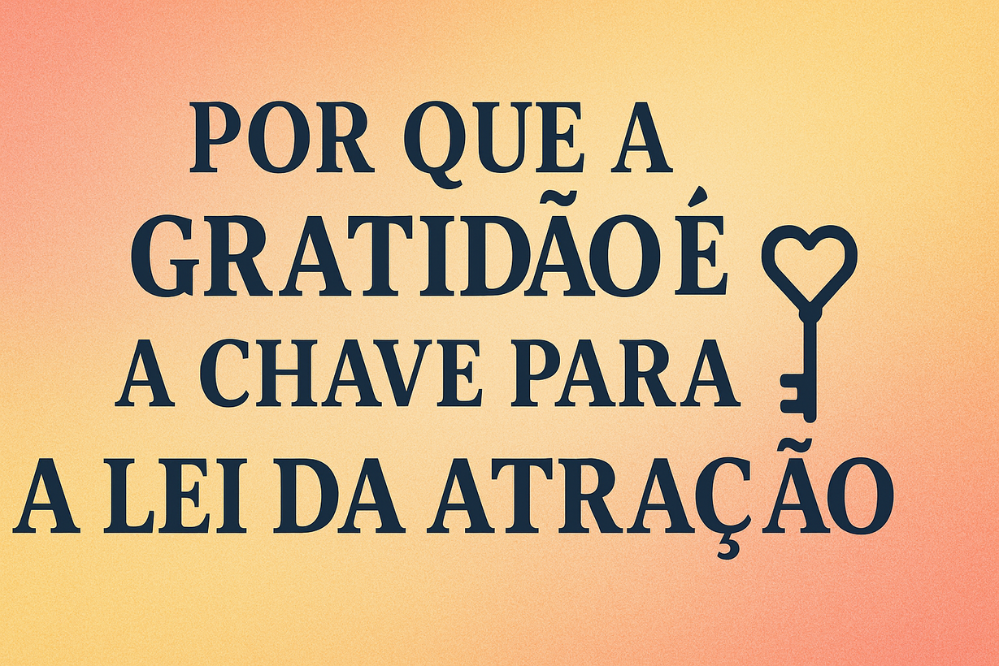 Gratidão E Lei Da Atração